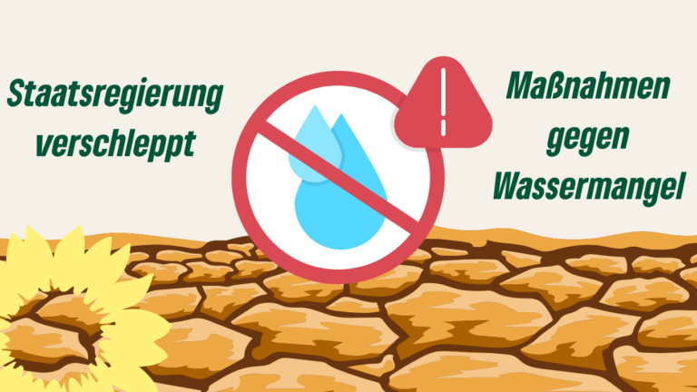 Staatsregierung verschleppt Maßnahmen gegen Wassermangel