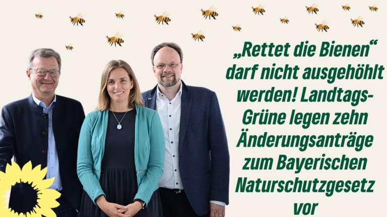 „Rettet die Bienen“ darf nicht ausgehöhlt werden! Landtags-Grüne legen zehn Änderungsanträge zum Bayerischen Naturschutzgesetz vor